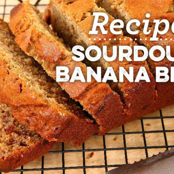 Sourdough Banana Bread